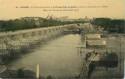 .CPA FRANCE 84 "Avignon, La passerelle provisoire et le nouveau pont en pierres en cours de construction"