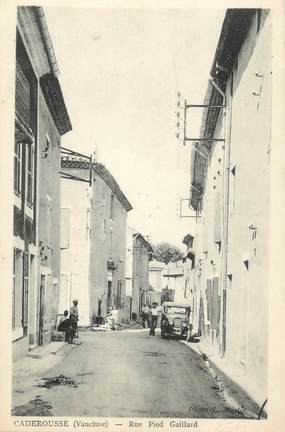 .CPA FRANCE 84 " Caderousse, Rue Pied Gaillard"