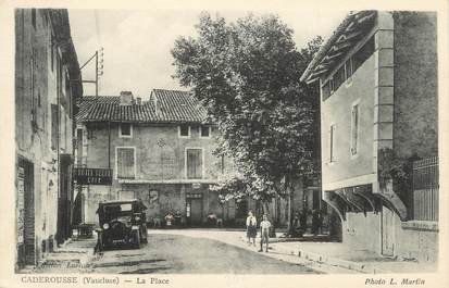 .CPA FRANCE 84 " Caderousse, La place"