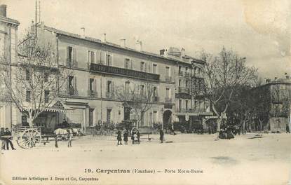 .CPA  FRANCE 84 " Carpentras,  Porte Notre Dame  "