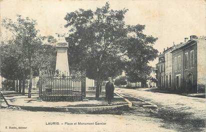 .CPA  FRANCE 84 " Lauris, Place et monument Garnier"