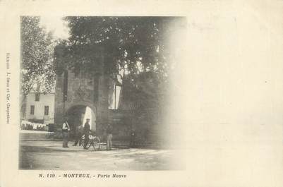 .CPA  FRANCE 84 "Monteux, Porte neuve"