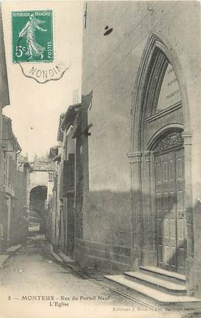 .CPA  FRANCE 84 "Monteux, Rue du Portail Neuf, l'église"