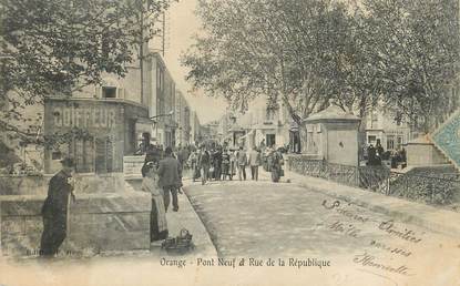 .CPA  FRANCE 84 "Orange, Pont Neuf et rue de la République "