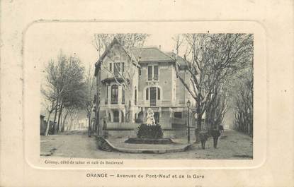 .CPA  FRANCE 84 "Orange, Avenue du Pont Neuf et de la gare  "