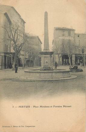 .CPA  FRANCE 84 "Pertuis, Place Mirabeau et fontaine Pécourt"