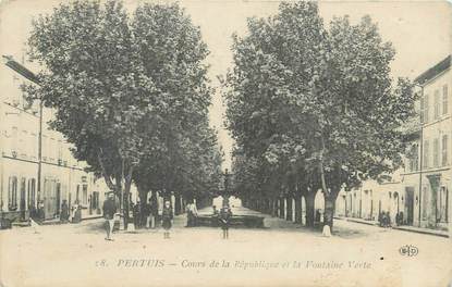 .CPA  FRANCE 84 "Pertuis,  Cours de la République et la fontaine verte"