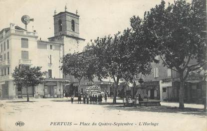 .CPA  FRANCE 84 "Pertuis,  Place du 4 Septembre, l'horloge  "