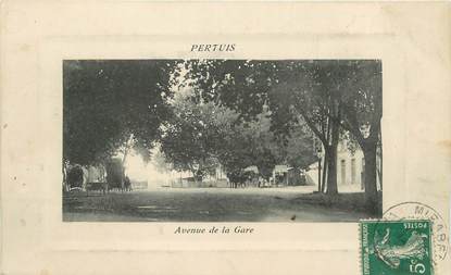 .CPA  FRANCE 84 "Pertuis, Avenue de la gare "