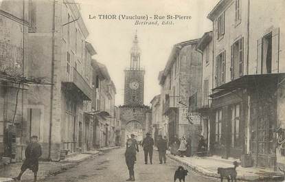 .CPA  FRANCE 84 "Le Thor, Rue St Pierre"