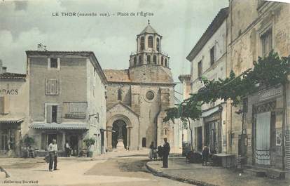 .CPA  FRANCE 84 "Le Thor,  Place de l'église"