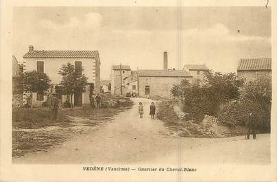 .CPA  FRANCE 84 "Vedène, Quartier du Cheval Blanc"