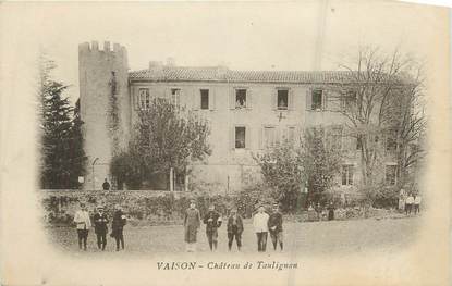 .CPA  FRANCE 84 "Vaison, Château de Taulignan"