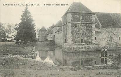 .CPA FRANCE 77 "Environs de Mormant, Ferme de Bois-Hebert"