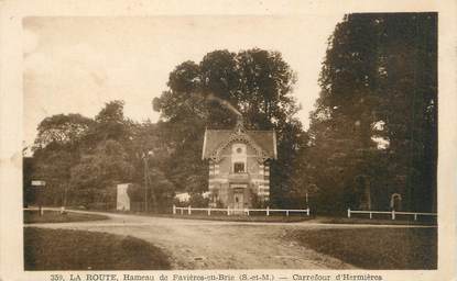 .CPA FRANCE 77 "Hameau de Favières en Brie, Carrefour d'Hermières"