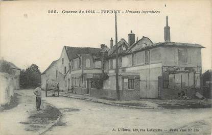 .CPA FRANCE 77 "Iverny, Maisons incendiées, guerre de 1914"