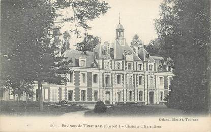 .CPA FRANCE 77 "Environs de Tournan, Château d'Hermières"