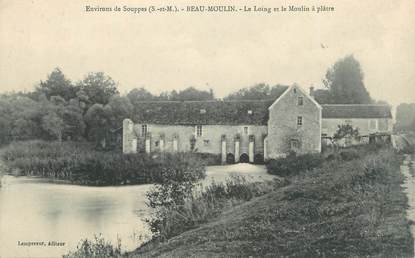 .CPA  FRANCE 77 "Beau Moulin, Le Loing et le moulin à plâtre"