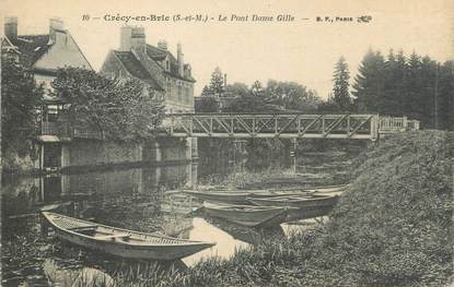 .CPA   FRANCE 77 "Crécy en Brie, Le pont Dame Gille"