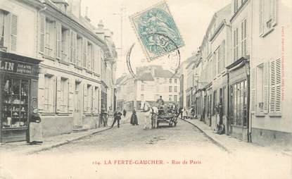 .CPA   FRANCE 77 "La Ferté Gaucher, Rue de Paris"
