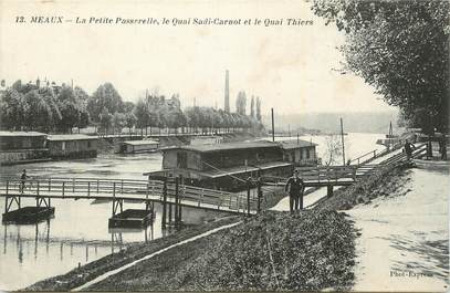 .CPA  FRANCE 77 "Meaux, La petite passerelle, Le quai Sadi Carnot et le Quai Thiers"