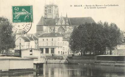 .CPA  FRANCE 77 "Meaux, Bords de la Marne, la cathédrale et le Crédit Lyonnais"/CREDIT LYONNAIS