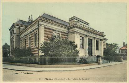 .CPA  FRANCE 77 "Meaux, Le Palais de Justice"