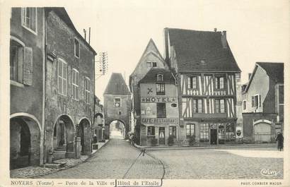 .CPA   FRANCE 89 " Noyers, Porte de la  villee et Hôtel de l'Etoile"