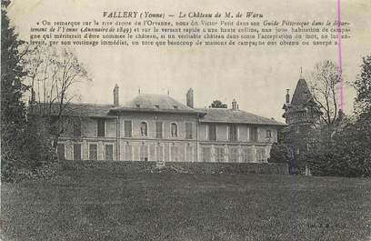 .CPA FRANCE 89 "Vallery, Le château de M. de Waru"