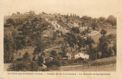 .CPA FRANCE 42 " St  Cyr les Vignes, Vallée de la Torranche, le moulin et la carrière"