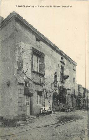 .CPA FRANCE 42 " Crozet, Ruines de la Maison Dauphin"