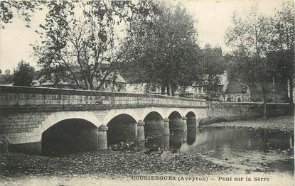 . CPA  FRANCE 12 "Coussergues, Pont sur la Serre"