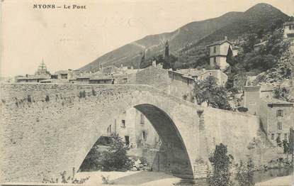 . CPA  FRANCE  26 "Nyons, Le pont"