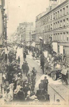 . CPA  FRANCE  76 " Rouen, 3ème centenaire de Pierre Corneille, char alllégorique"