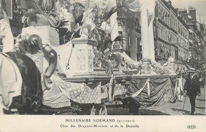 . CPA  FRANCE  76 " Rouen, Millénaire Normand de 1911, Char des drapiers merciers et de la dentelle"