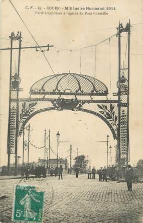 . CPA  FRANCE  76 " Rouen, Millénaire Normand de 1911, Porte lumineuse à l'entrée du Pont Corneille"
