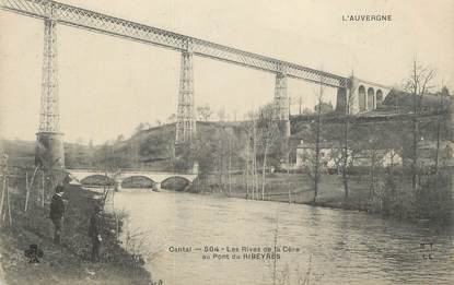 . CPA  FRANCE 15 "Ribeyrès, Le pont, les rives der la Cère"