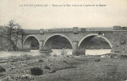 . CPA  FRANCE 15 "La Roche Canillac Pont sur le Bés"