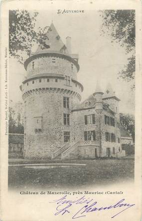 . CPA  FRANCE 15  "Mauriac, Château de Mazerolle"