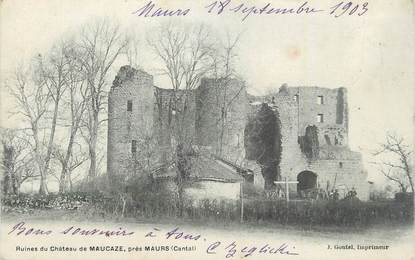 . CPA  FRANCE 15  "Maurs, Ruines du château de Maucaze"