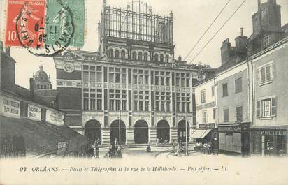 . CPA FRANCE 45 "Orléans, Postes et Télégraphes et rue de la Hallebarde"