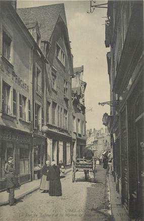 . CPA FRANCE 45 "Orléans, La rue du Tabourg et la Maison Jeanne d'Arc"