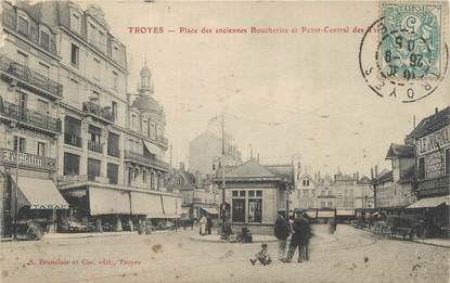 . CPA   FRANCE 10 "Troyes, Place des Anciennes boucheries "