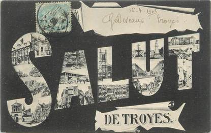 . CPA   FRANCE 10 "Troyes, Salut de Troyes"