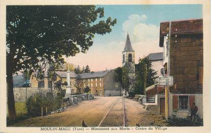 CPA FRANCE 81 "Moulin Mage, Monument aux morts, centre du village".