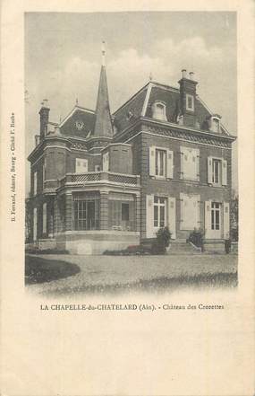 CPA FRANCE 01 "La Chapelle du Chatelard Château des Crozettes".