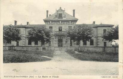 CPA FRANCE 01 "Neuville les Dames, La Mairie et l'école".