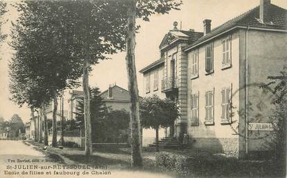 CPA FRANCE 01 " St Julien sur Reyssouze, Ecole des Filles et faubourg de chalon" .