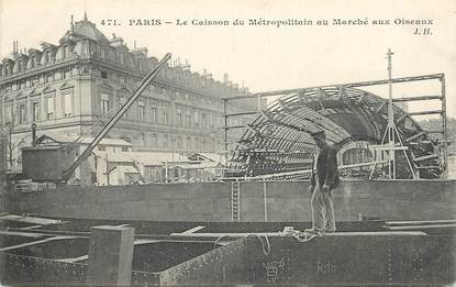 CPA FRANCE 75 "Paris, le Métro, sa construction, le caisson du Métropolitain au Marché aux oiseaux"