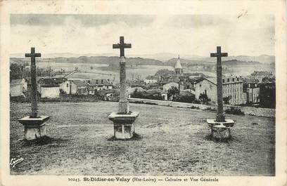 CPA FRANCE 43 "St Didier en Velay, Calvaire et vue générale".